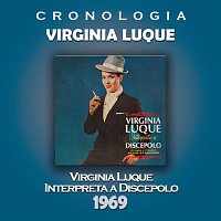 Virginia Luque Cronología - Virginia Luque Interpreta a Discepolo (1969)
