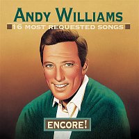 Andy Williams – 16 Most Requested Songs:  Encore!