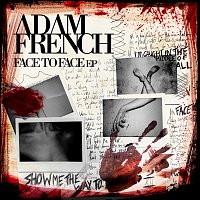 Adam French – Face To Face - EP