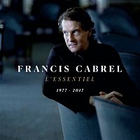 Francis Cabrel – L'essentiel 1977-2017