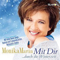 Monika Martin – Mit Dir ... durch die Winterzeit