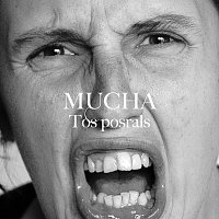 Mucha – Tos posrals FLAC