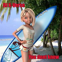 DJ X-Verse – You dont know