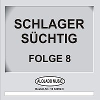 Schlager Süchtig Folge 8