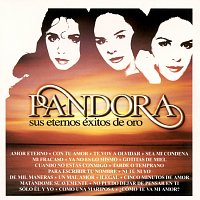 Pandora – Sus Eternos Exitos De Oro