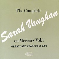 Sarah Vaughan – The Complete Sarah Vaughan On Mercury Vol.1 - Great Jazz Years; 1954-1956