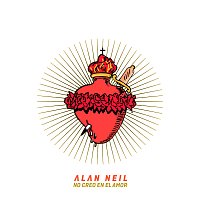 Alan Neil – No Creo En El Amor