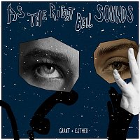 Grant & Esther – As the Right Bell Sounds