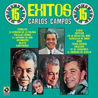 Carlos Campos – 15 Éxitos