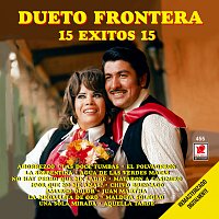 Dueto Frontera – 15 Éxitos