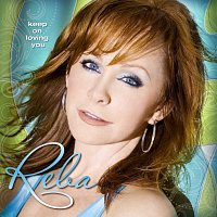 Reba McEntire – Keep On Loving You