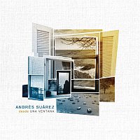 Andrés Suárez – Desde una Ventana