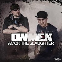 Owmen, Amok the Slaughter – Ihr wisst (feat. Amok the Slaughter)