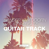 Sander van Doorn & Firebeatz – Guitar Track