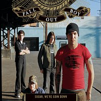 Fall Out Boy – Sugar, We're Goin Down