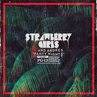 Strawberry Girls & Andres – Party Nights