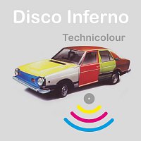 Disco Inferno – Technicolour