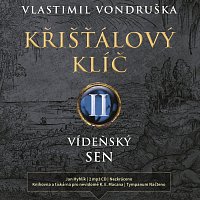 Vondruška: Křišťálový klíč II. - Vídeňský sen