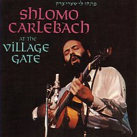 Shlomo Carlebach – At The Village Gate