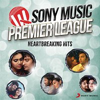 Various  Artists – Sony Music Premier League: Heartbreaking Hits
