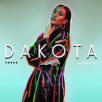 Dakota – Sober [Acoustic]