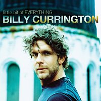 Billy Currington – Little Bit Of Everything