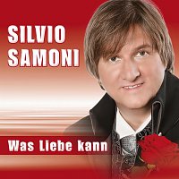 Silvio SAMONI – Was Liebe kann