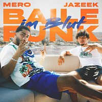 Jazeek, MERO – Baile Funk im Blut