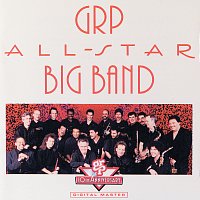 GRP All-Star Big Band – GRP All-Star Big Band