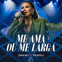 Simone Mendes – Me Ama Ou Me Larga [Ao Vivo]