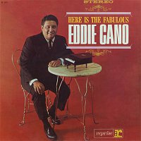 Eddie Cano – Here is Fabulous Eddie Cano