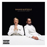 Banks & Steelz – Anything But Words