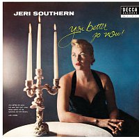 Jeri Southern – You Better Go Now