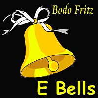 Bodo Fritz – E Bells