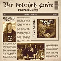 FORREST JUMP – Víc dobrých zpráv