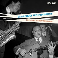 Django Reinhardt – The Last Be-Bop Sessions