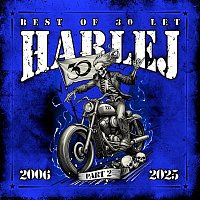 Harlej – Best Of 30 let (2006 - 2025) Pt. 2