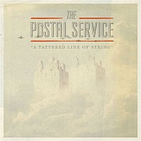 The Postal Service – A Tattered Line of String - Single