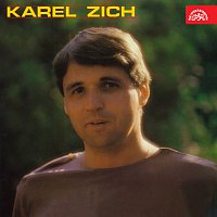 Karel Zich – Karel Zich /Tři jsou někdy víc/