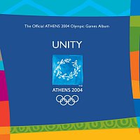 Různí interpreti – Unity - The Official Athens 2004 Olympic Games Album