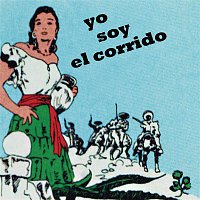 Various  Artists – Yo Soy El Corrido