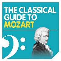 Various  Artists – The Classical Guide to Mozart