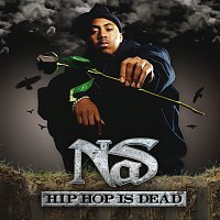 Nas – Hip Hop Is Dead [Int'l E-album]