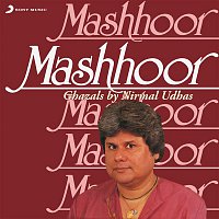 Nirmal Udhas – Mashhoor