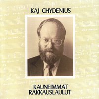 Kaj Chydenius – Kauneimmat rakkauslaulut