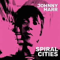 Johnny Marr – Spiral Cities