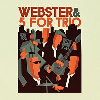 Přední strana obalu CD Webster & 5 For Trio