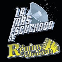 Remmy Valenzuela – Lo Más Escuchado De