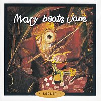 Mary Beats Jane – Locust