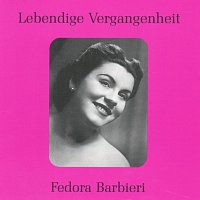 Fedora Barbieri – Lebendige Vergangenheit - Fedora Barbieri